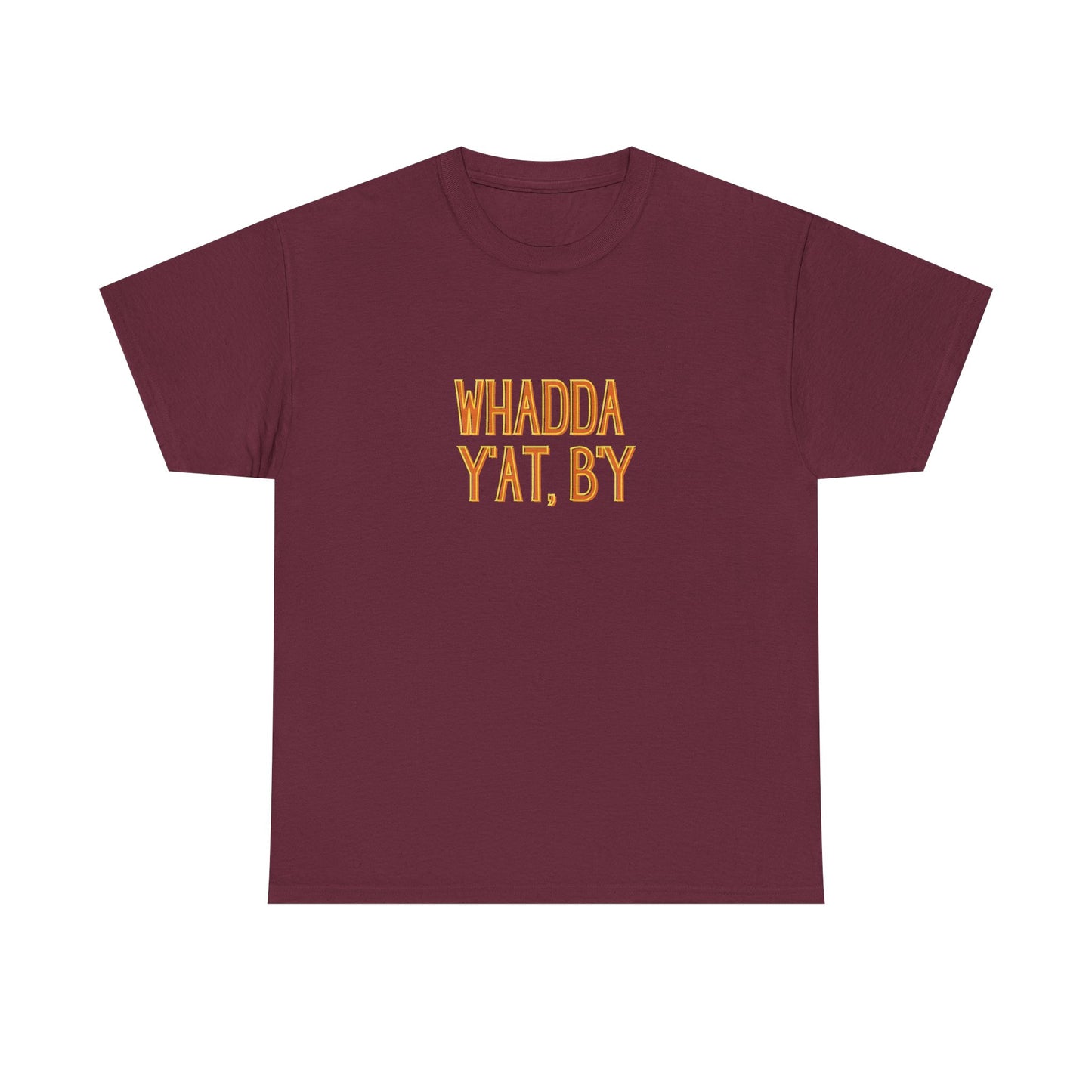Whadda Y'at, B'y Unisex Heavy Cotton Tee, Fun Graphic Tee, Casual Wear