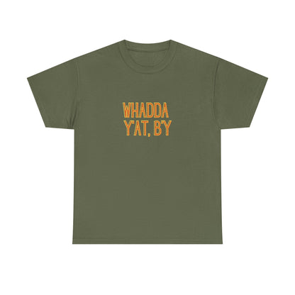 Whadda Y'at, B'y Unisex Heavy Cotton Tee, Fun Graphic Tee, Casual Wear