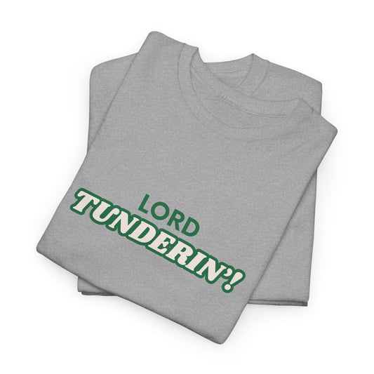 Lord Tunderin' Unisex Heavy Cotton Tee, Funny Graphic Tee, Casual Shirt