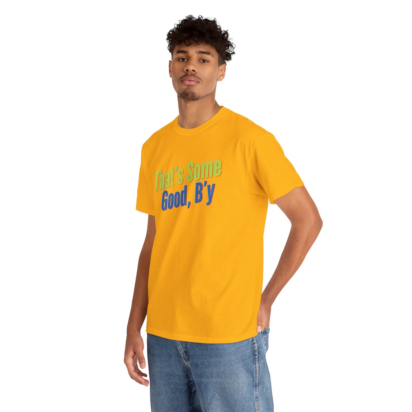 That's Some Good, B'y - Unisex Heavy Cotton Tee
