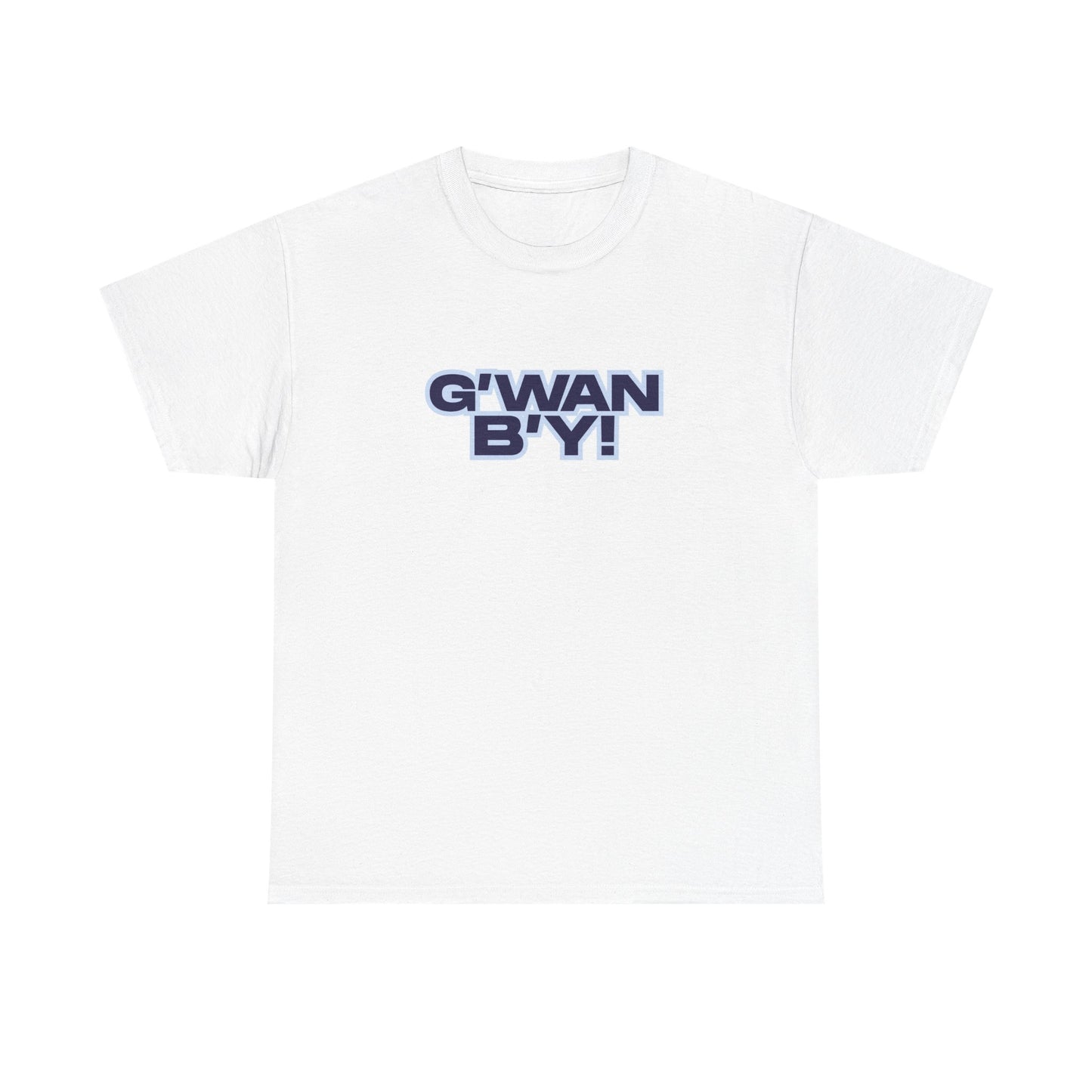 G'WAN B'Y Unisex Heavy Cotton Tee - Maritime Slang - Funny Tee