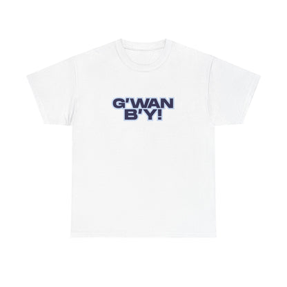G'WAN B'Y Unisex Heavy Cotton Tee - Maritime Slang - Funny Tee