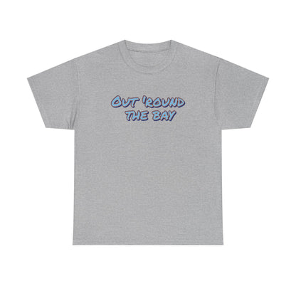 Unisex Heavy Cotton Tee - 'Out 'Round The Bay' Casual Shirt, Fun Graphic Tee