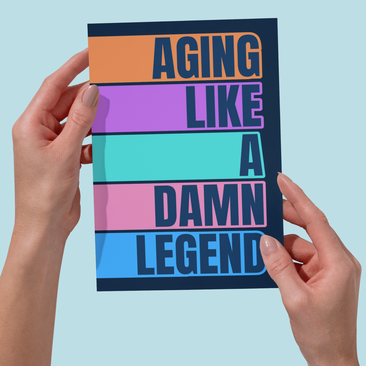 Aging Like a Damn Legend – Funny Birthday Card