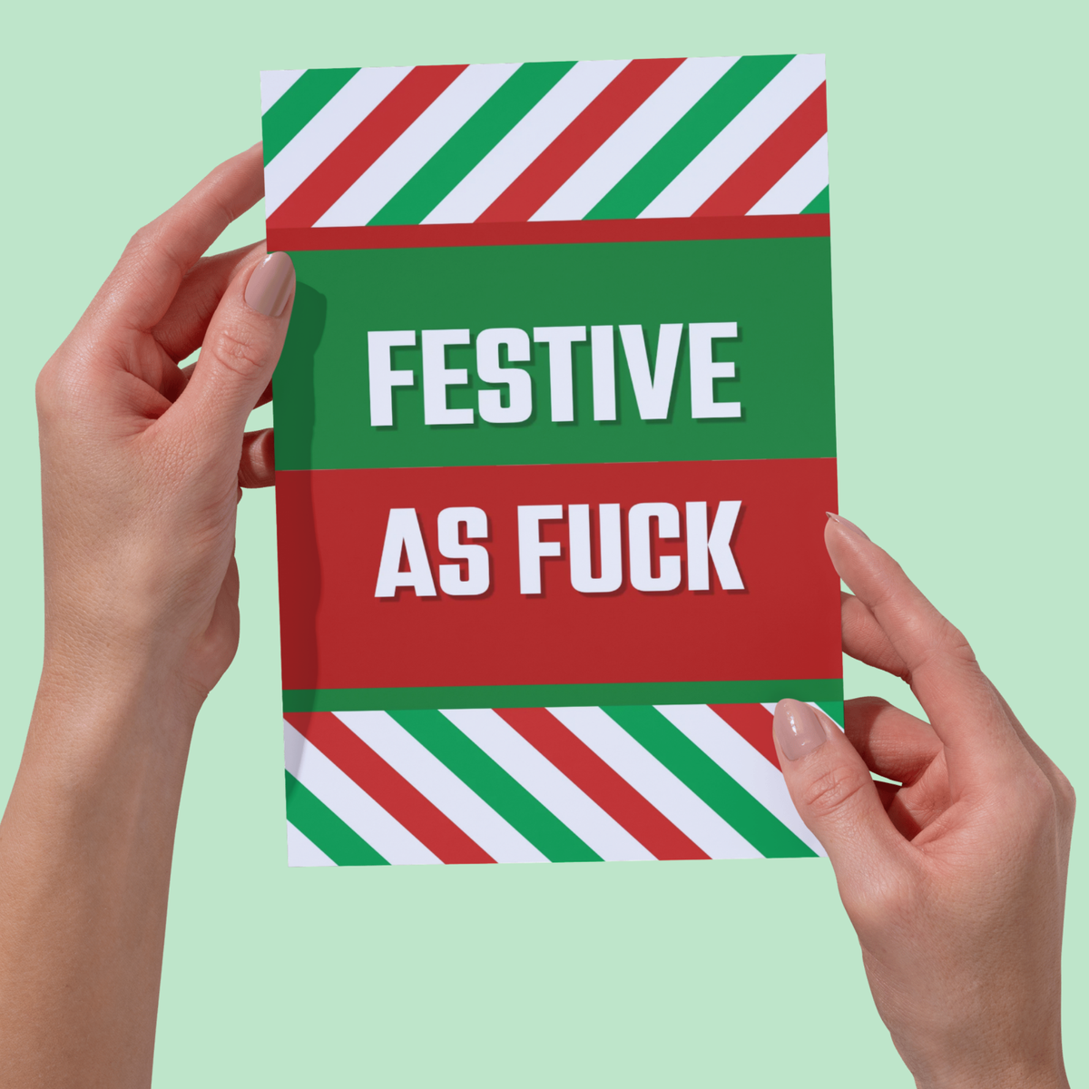 Festive As Fuck – Funny & Rude Christmas Card for Adults