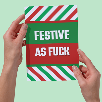 Festive As Fuck – Funny & Rude Christmas Card for Adults