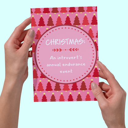 Christmas: An Introvert's Annual Endurance Event – Funny Christmas Card