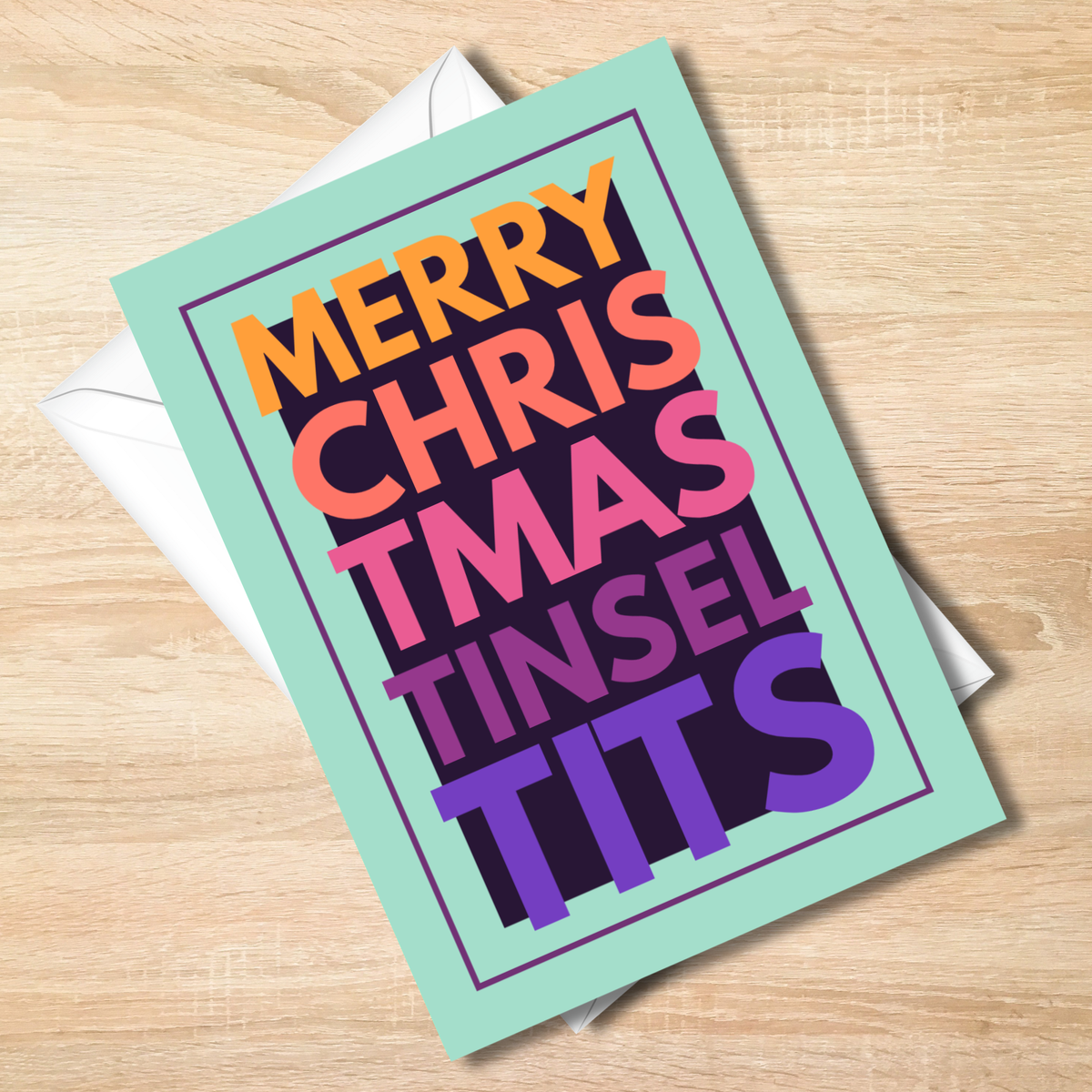 Merry Christmas Tinsel Tits – Funny & Sarcastic Christmas Card